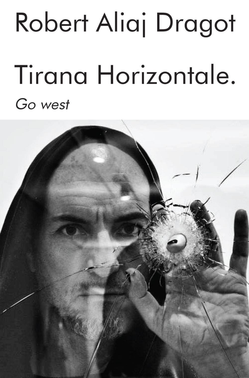 Tirana Horizontale "Go west"