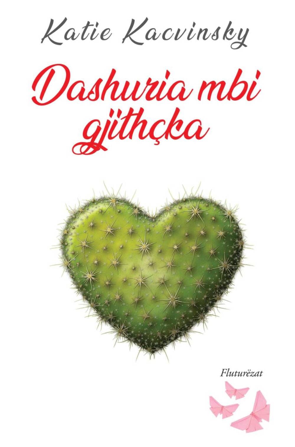 Dashuria mbi gjithçka