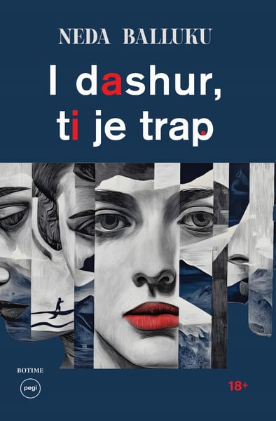 I dashur, ti je trap